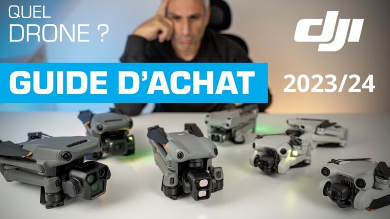 GUIDE d’ACHAT DRONES DJI pour 2023-2024