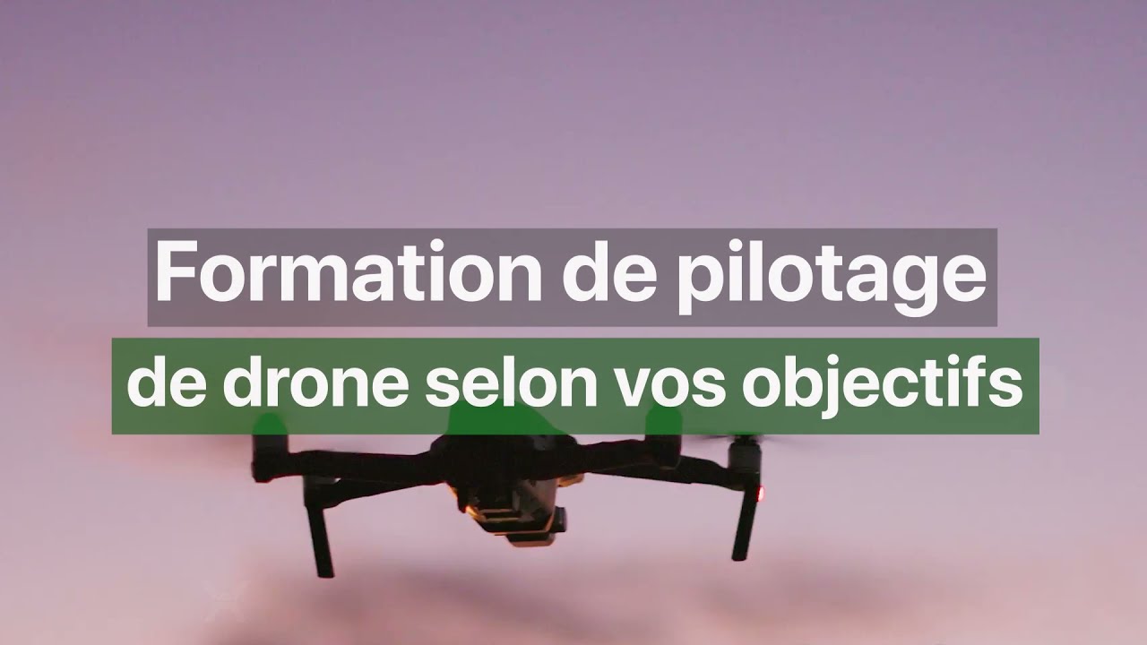 Formation de pilotage de drone Opérations Avancées
