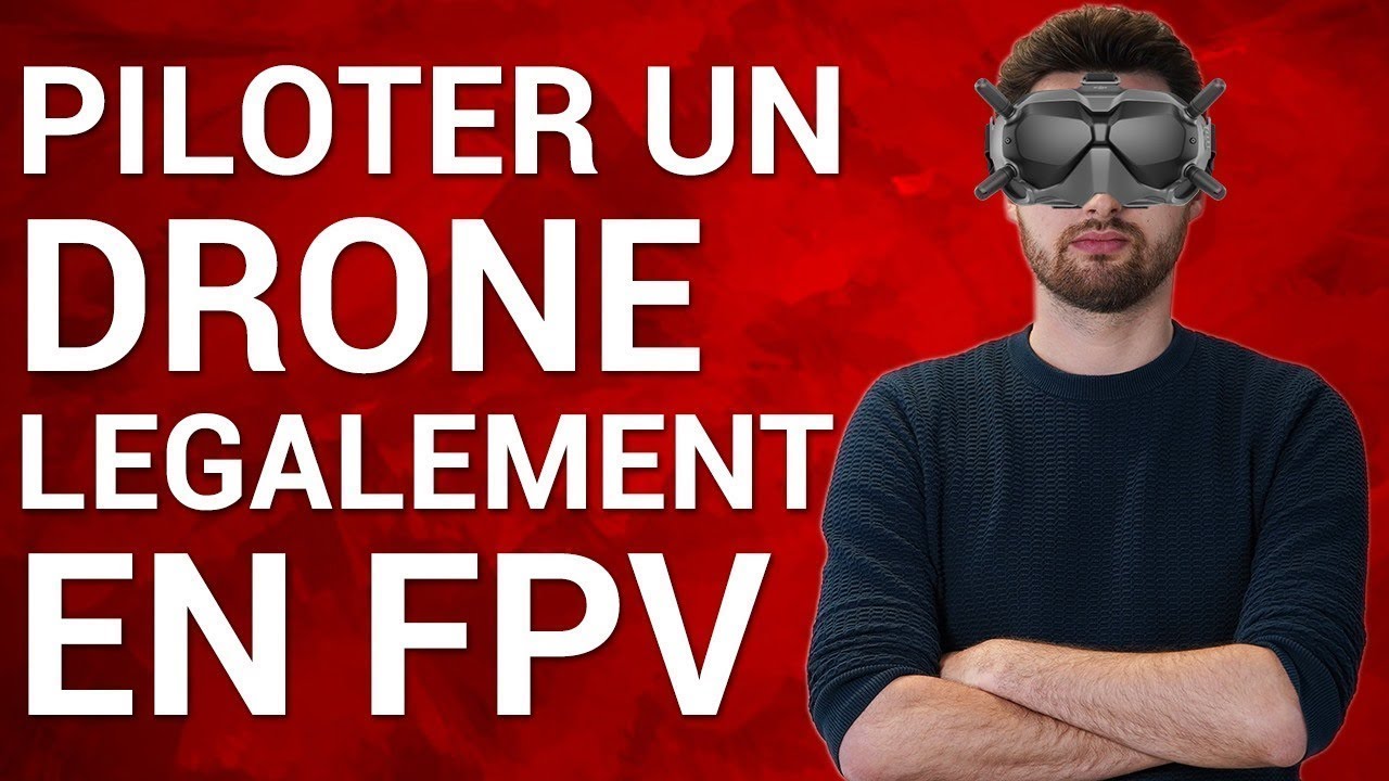 VOLER en DRONE FPV LÉGALEMENT? Les règles pour le loisir, et pour les professionnels – FPV légal pro