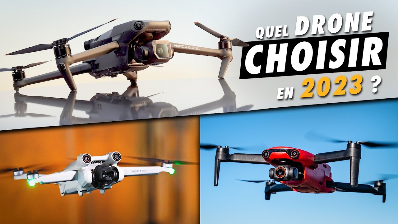 Quel DRONE choisir en 2023 ? Le GUIDE d’achat et COMPARATIF ! (Dji Mini 3 Pro, Mavic 3…)