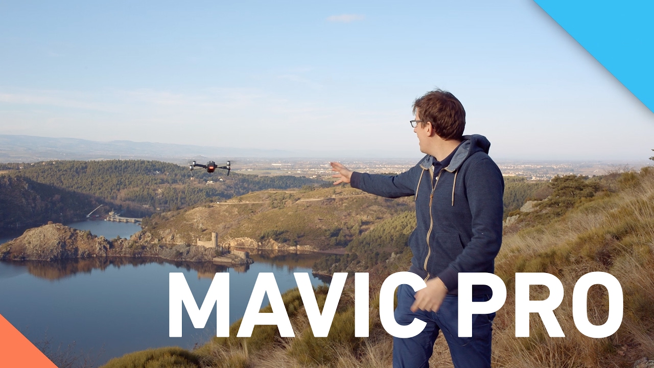 TEST DU DJI MAVIC PRO, LE MEILLEUR DRONE DU MARCHÉ