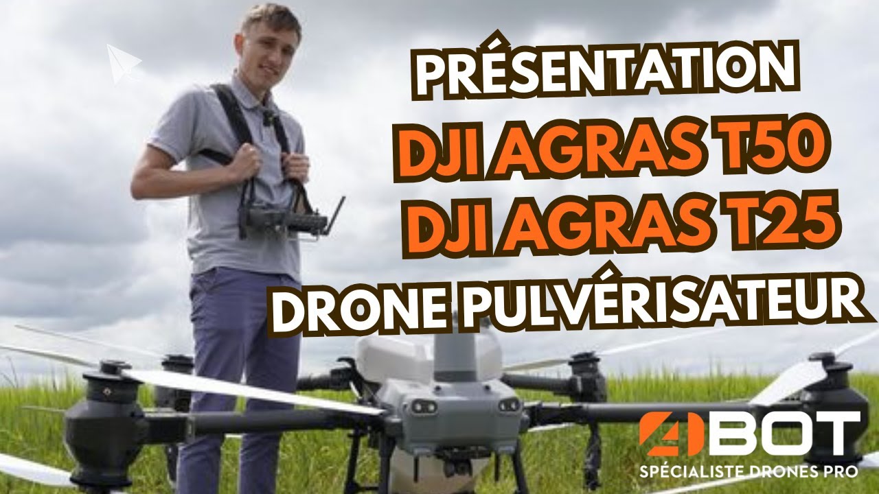 Présentation DJI Agras T50 et DJI Agras T25