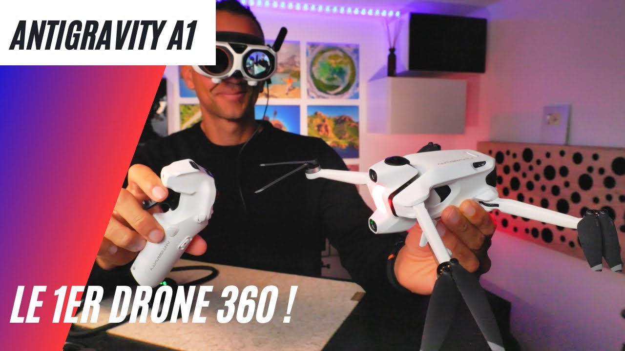Antigravity A1 : le premier drone 360 (test et tuto)
