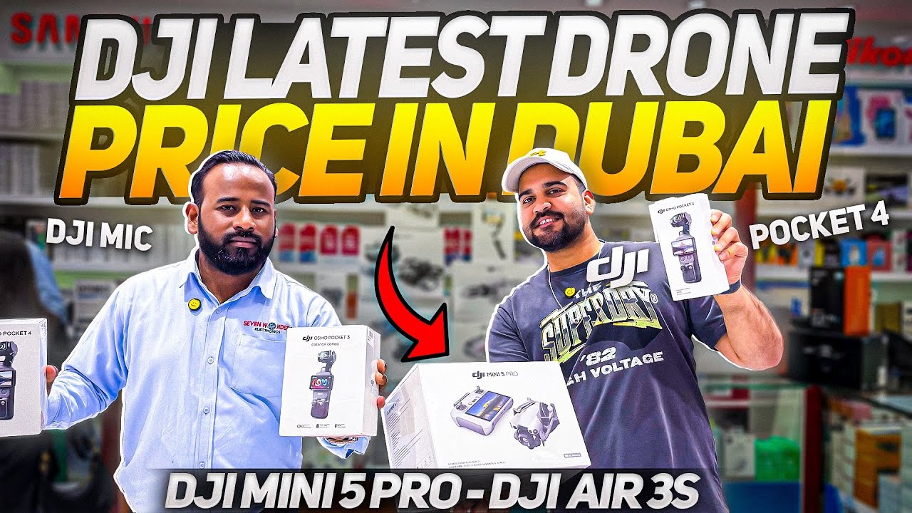 DUBAI DRONE MARKET | DJI MINI 5 PRO Price in DUBAI | DJI Air 3S PRICE Dubai Dji Osmo Pocket 4 Price